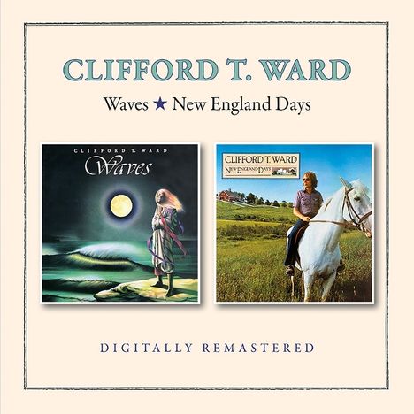 "CLIFFORD T. WARD. Waves ★ New England Days. Digitally Remastered. Zwei Albumcover: Meerlandschaft und Person auf Pferd."