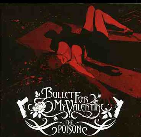 Bullet For My Valentine: The Poison (Enhanced), CD