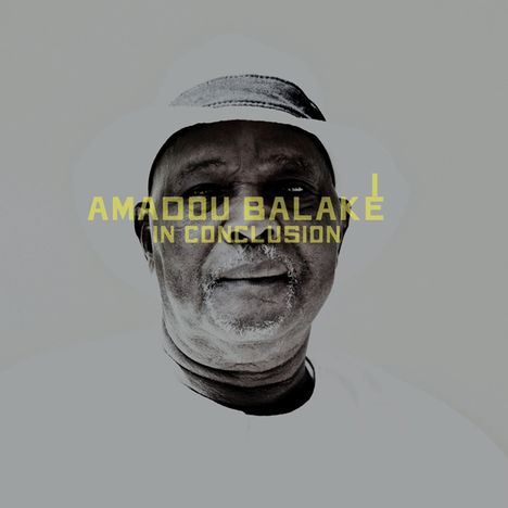 Amadou Balaké: In Conclusion, CD