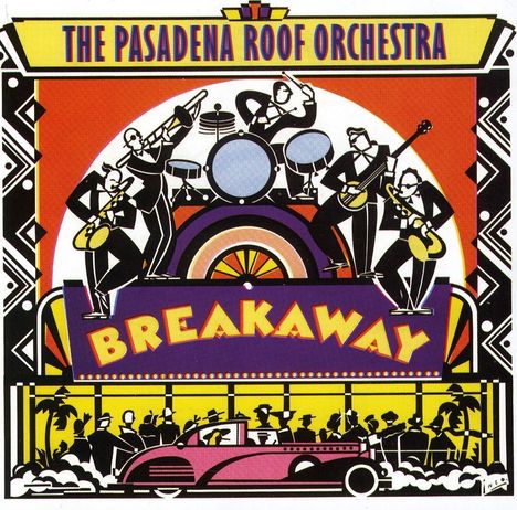 The Pasadena Roof Orchestra: Breakaway, CD
