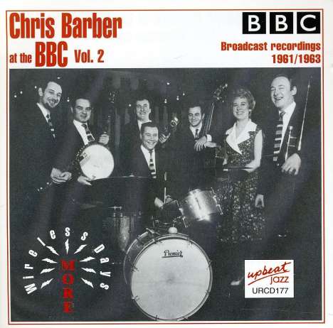 Chris Barber (1930-2021): More Wireless Days - Chris Barber At The BBC Vol. 2, CD