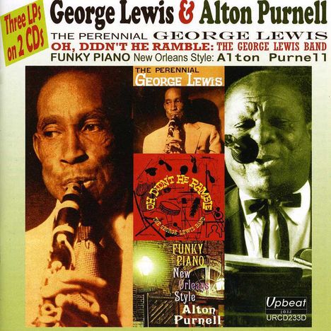 George Lewis &amp; Alton Purnell: The Perennial George Lewis / Oh, Didn't He Ramble: The George Lewis Band / Funky Piano New Orleans Style: Alton Purnell, 2 CDs