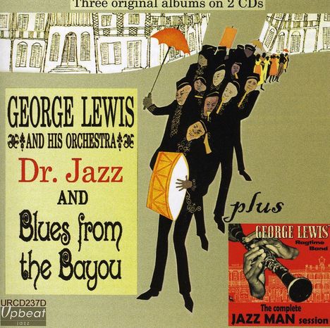 George Lewis (Clarinet) (1900-1968): Dr. Jazz / Blues From From The Bayou / The Complete Jazz Man Session (3 Orginal Albums), 2 CDs