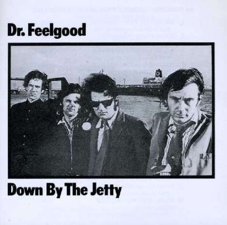 Dr. Feelgood: Down By The Jetty, CD