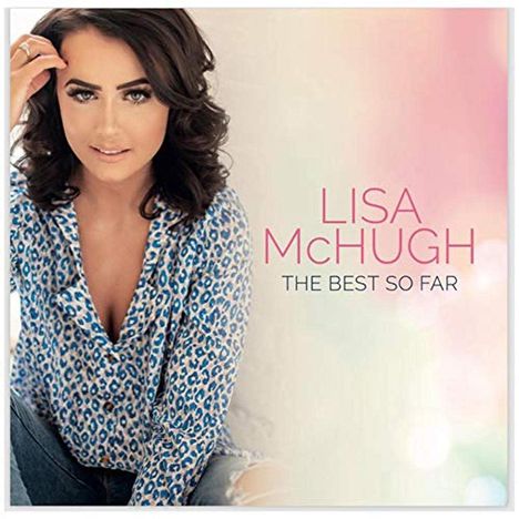 Lisa McHugh: The Best So Far, CD