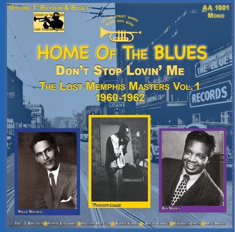 Various &amp; Roy Brown &amp; Willie Cobs &amp; Sammy Lawhorn: Home of the Blues: Don T Stop Lovin Me the Lost Me, LP