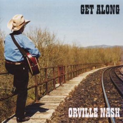 Orville Nash: Get Along, CD