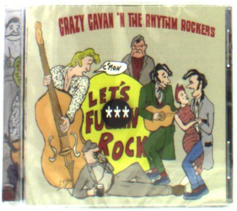 Crazy Cavan: C'Mon Let's Fuckin Rock, CD