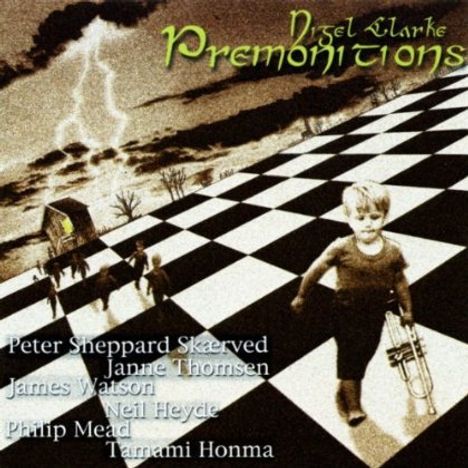 Nigel Clarke (geb. 1960): Premonitions, CD