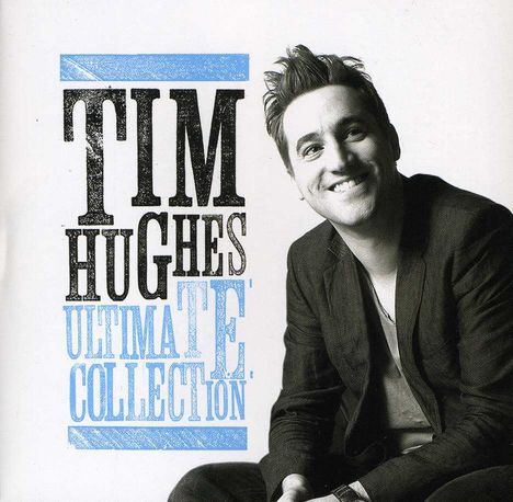 Tim Hughes: Ultimate Collection, CD