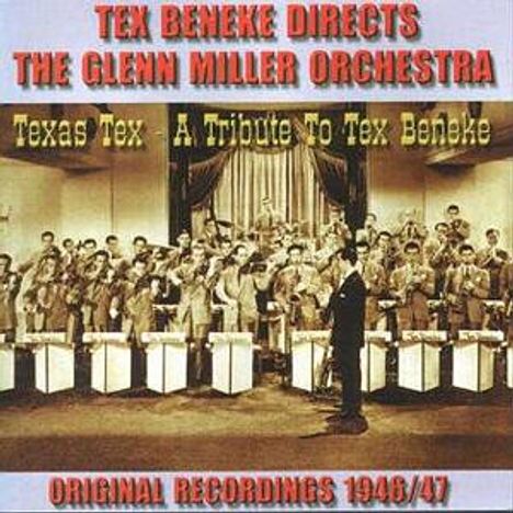 Tex Beneke &amp; The Glenn Miller Orchestra: Texas Tex, CD