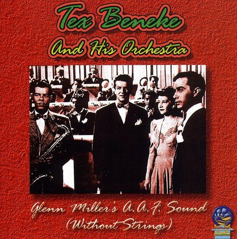 Tex Beneke (1914-2000): Glenn Miller's Aaf Sound Without Strings, CD