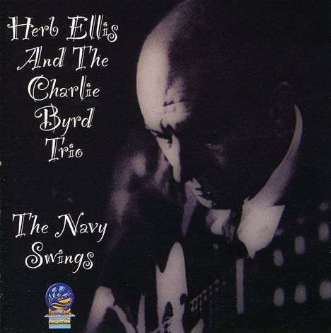 Charlie Byrd &amp; Herb Ellis: The Navy Swings, CD