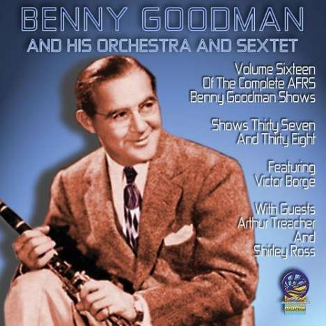 Benny Goodman (1909-1986): AFRS Shows Volume 16, CD