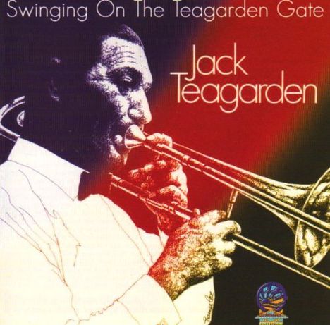 Jack Teagarden (1905-1964): Swinging On The Teagarden Gate, CD