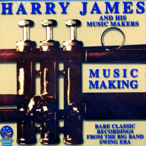 Harry James (1916-1983): Music Making, CD