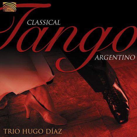 Hugo Díaz: Classical Tango Argentino, CD