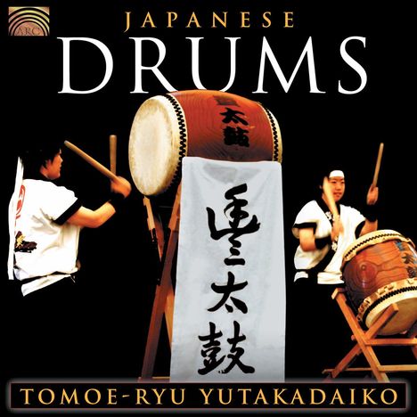 Tomoe-Ryu Yutakadaiko: Japanese Drums, CD