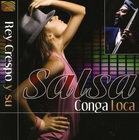 Rey Crespo: Salsa Conga Loca, CD