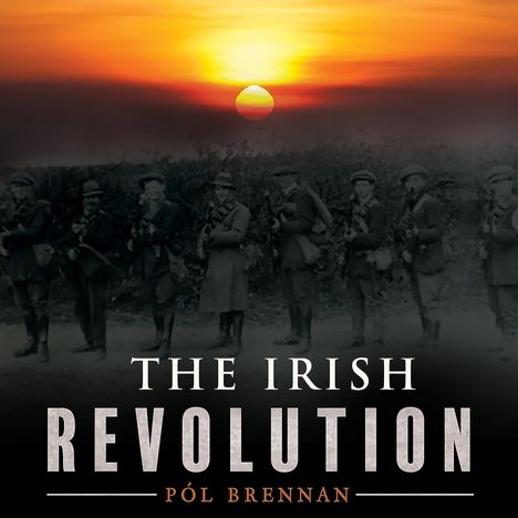 Pól Brennan: The Irish Revolution, CD