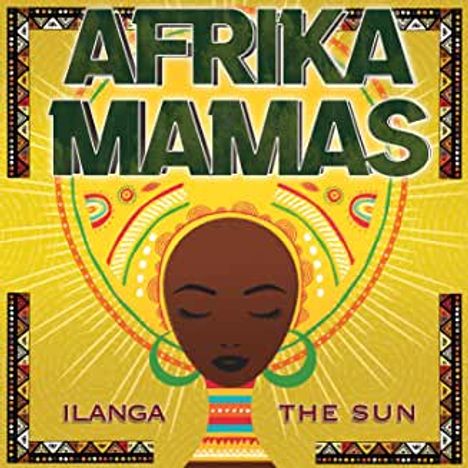 Afrika Mamas: Ilanga-The Sun, CD