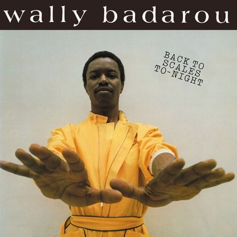 Wally Badarou: Back To Scales To-Night (Remastered), LP