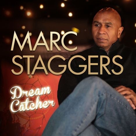 Marc Staggers: Dream Catcher, CD