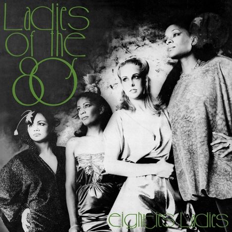 Eighties Ladies: Ladies Of The Eighties (remastered), LP