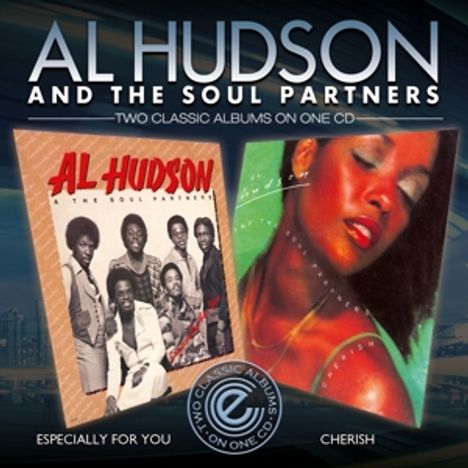 Al Hudson &amp; The Soul Partners: Especially For You / Cherish, CD