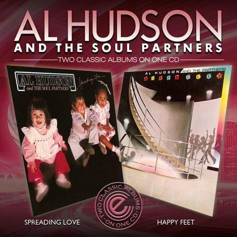 Al Hudson &amp; The Soul Partners: Spreading Love / Happy Feet, CD