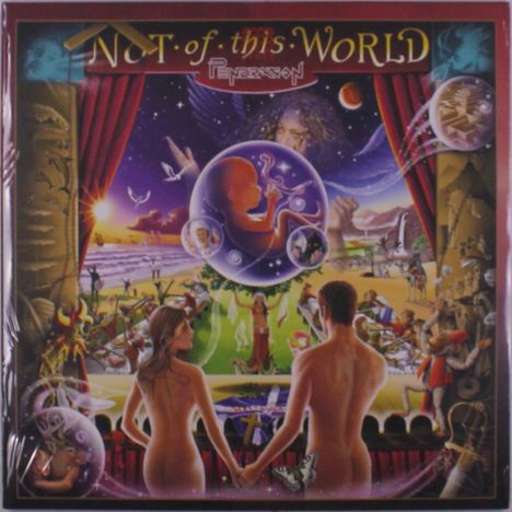 "Not of this World" und "Pendragon" in bunten Buchstaben. Eine surreale Illustration mit einem Embryo in einer Blase.