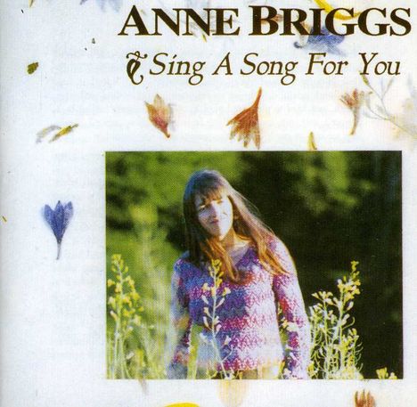 Anne Briggs: Sing A Song For You, CD