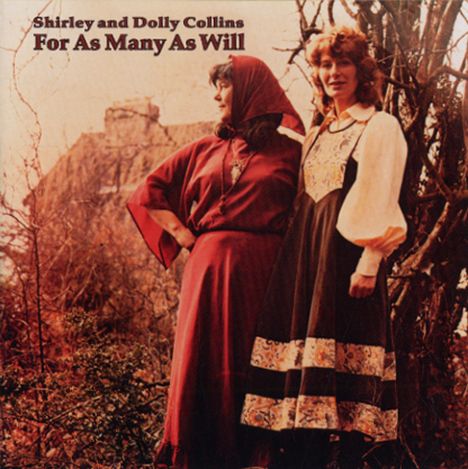 Shirley &amp; Dolly Collins: For As Many As Will, CD