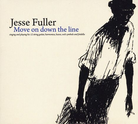 Jesse Fuller: Move On Down The Line, CD