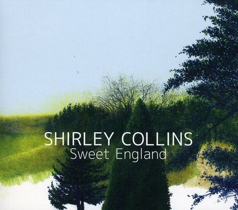 Shirley Collins: Sweet England, CD