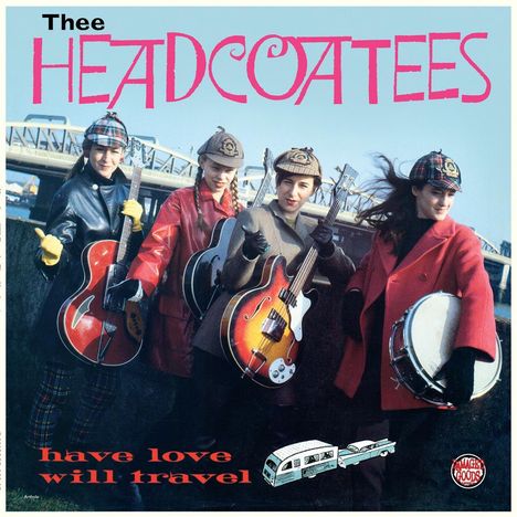 Thee Headcoats: Have Love Will Travel, LP
