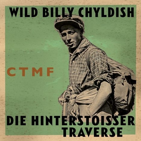 Wild Billy Childish: Die Hinterstoisser Traverse, LP