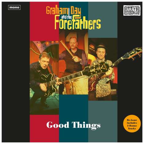 Graham Day &amp; The Forefathers: Good Things (Reissue) (mono), LP