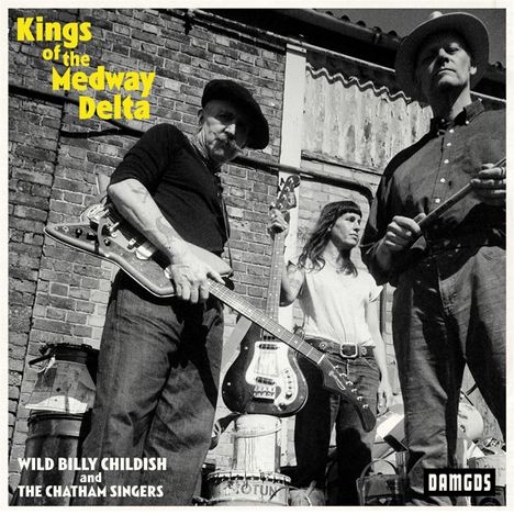 Wild Billy Childish: Kings Of The Medway Delta, CD