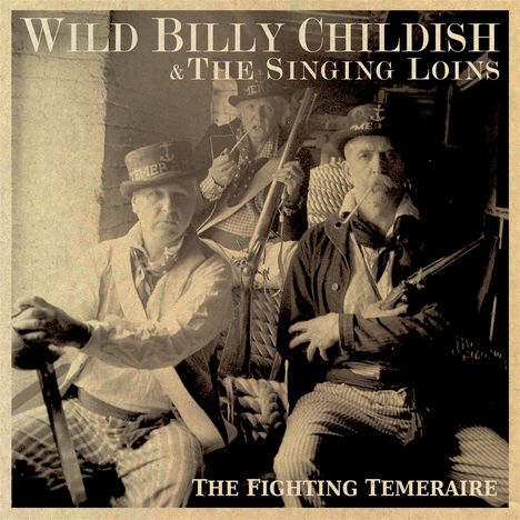 Wild Billy Childish: The Fighting Temeraire, LP