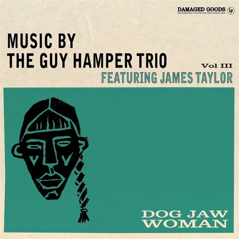 The Guy Hamper Trio Feat. James Taylor: Dog Jaw Woman, LP