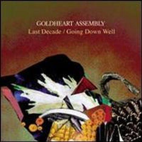 Goldheart Assembly: Last Decade / Going Down Well, Single 7"