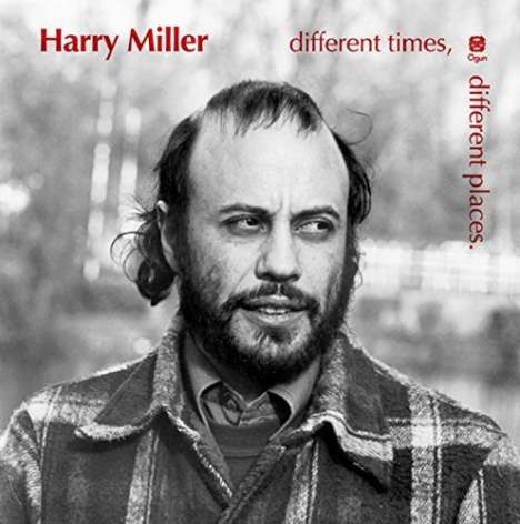 Harry Miller (1941-1983): Different Times, Different Places, CD