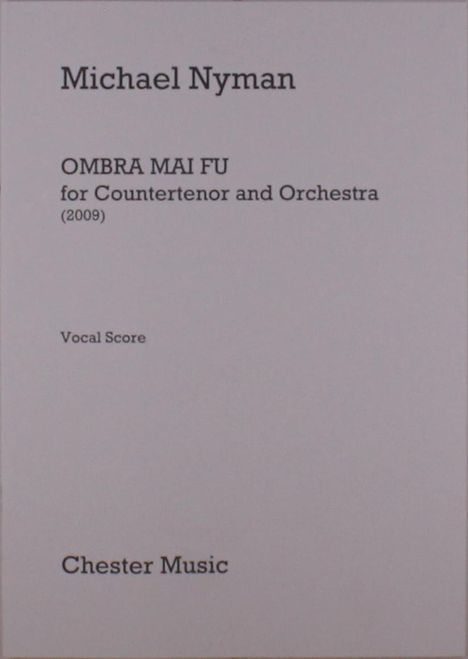 Michael Nyman: Ombra Mai Fu (For Countertenor And Orchestra), Noten