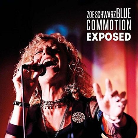 Zoe Schwarz &amp; Blue Commotion: Exposed, CD