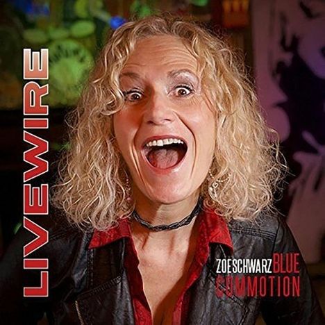 Zoe Schwarz &amp; Blue Commotion: Livewire, CD