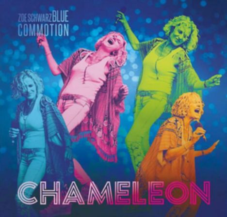 Zoe Schwarz &amp; Blue Commotion: Chameleon, CD