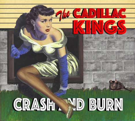 The Cadillac Kings: Crash &amp; Burn, CD