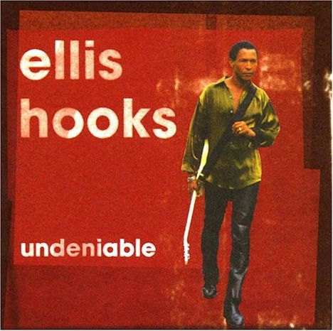 Ellis Hooks: Undeniable, CD