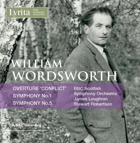 William Wordsworth (1908-1988): Symphonien Nr.1 &amp; 5, CD